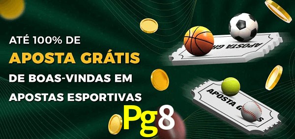 Pg8 Ate 100% de Aposta Gratis